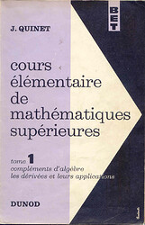 Cours élémentaire de mathématiques supérieures Tome 1 QUINET