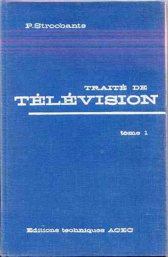 Traité de télévision Tome 1 1ère éd  STROOBANTS