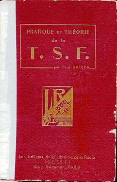 Pratique et théorie de la TSF  BERCHE 12ème éd