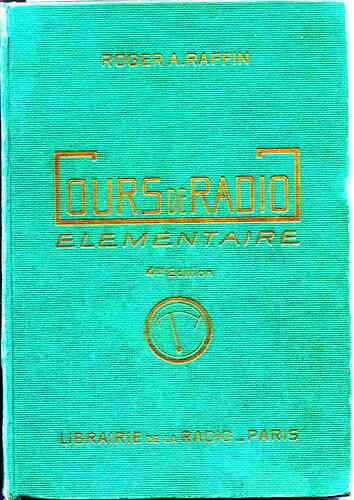 Cours de radio élémentaire 4ème éd Raffin