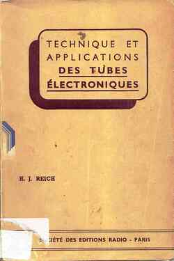 Technique et applications des tubes électronique  REICH