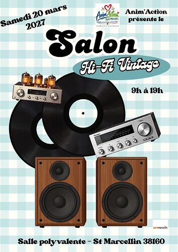 Salon Vintage Hi-Fi St Marcellin 38160 - Anim’Action, 20 mars 2027, 9h-19h_20260916_144058_0000
